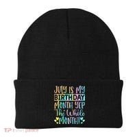 July Is My Birthday Yes The Whole Month Tie Die Beanie thumb 0