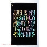 July Is My Birthday Yes The Whole Month Tie Die Golf Towel thumb 0