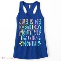 July Is My Birthday Yes The Whole Month Tie Die Women's Tank Top thumb 0