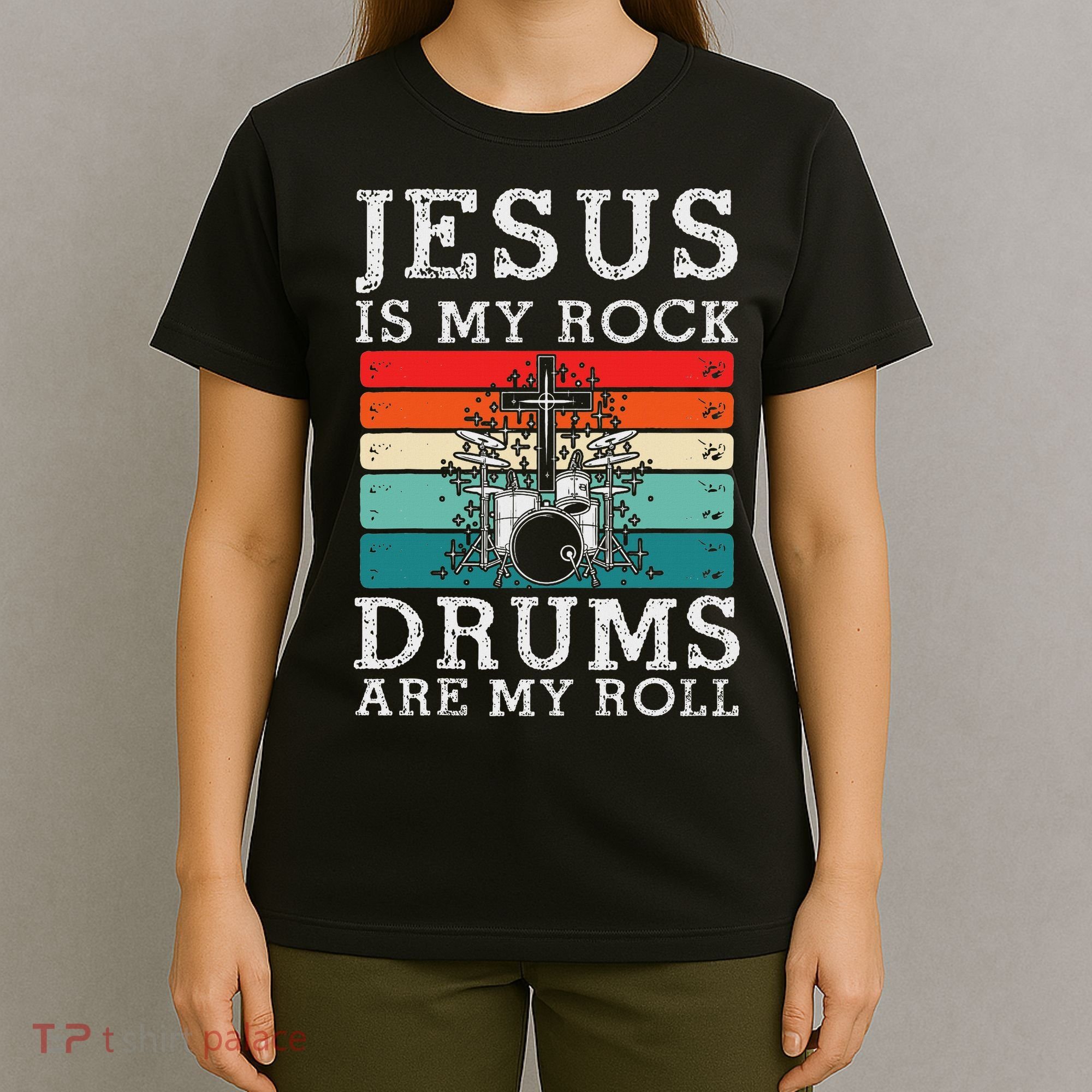 Jesus Is My Rock Drums Are My Roll Christian Drummer T-Shirt