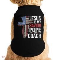 Jesus Is My Savior Pope Is My Coach Religious Quote Doggie Tank thumb 0