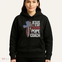 Jesus Is My Savior Pope Is My Coach Religious Quote Hoodie thumb 5
