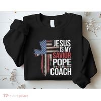 Jesus Is My Savior Pope Is My Coach Religious Quote Sweatshirt thumb 2