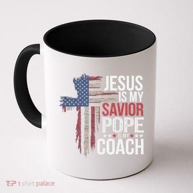 Jesus Is My Savior Pope Is My Coach Religious Quote Coffee Mug