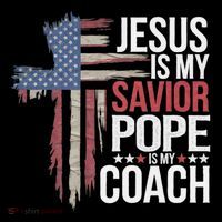 Jesus Is My Savior Pope Is My Coach Religious Quote Coffee Mug thumb 5