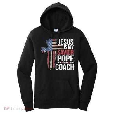 Jesus Is My Savior Pope Is My Coach Religious Quote Women's Hoodie