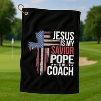 Jesus Is My Savior Pope Is My Coach Religious Quote Golf Towel thumb 1