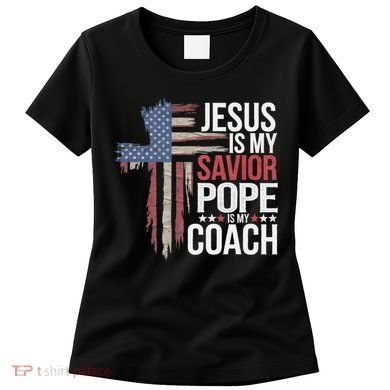 Jesus Is My Savior Pope Is My Coach Religious Quote Women's T-Shirt