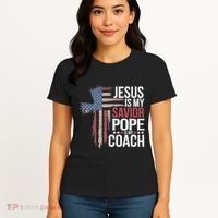Jesus Is My Savior Pope Is My Coach Religious Quote Women's T-Shirt thumb 4