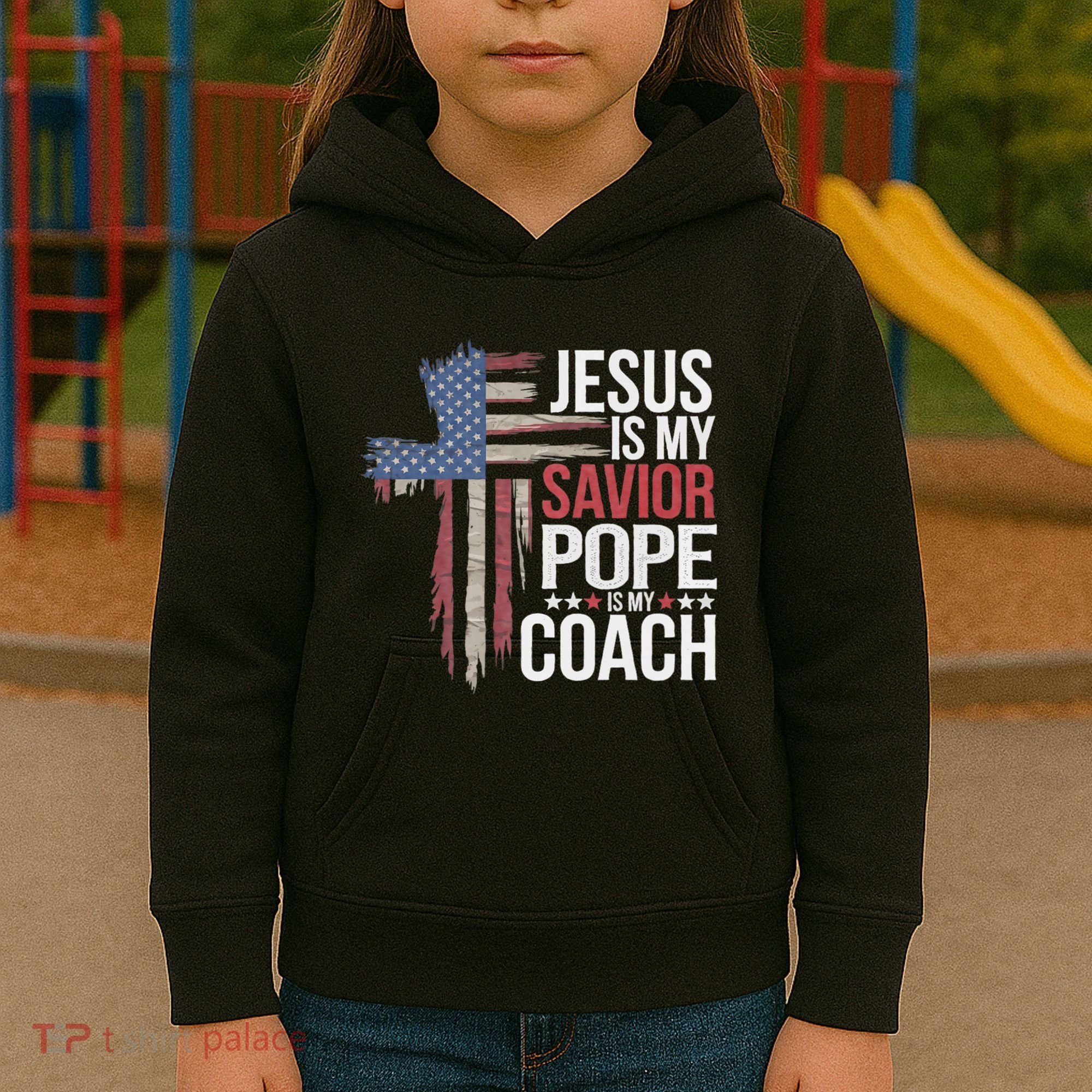 Jesus Is My Savior Pope Is My Coach Religious Quote Kids Hoodie