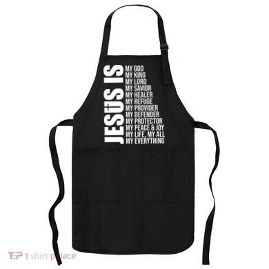 Jesus Is My Everything Apron