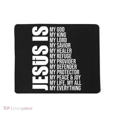 Jesus Is My Everything Mousepad