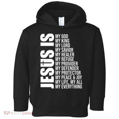Jesus Is My Everything Toddler Hoodie