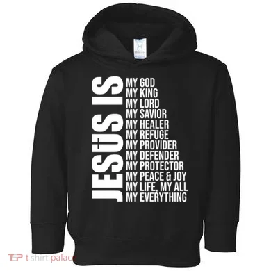 Jesus Is My Everything Toddler Hoodie