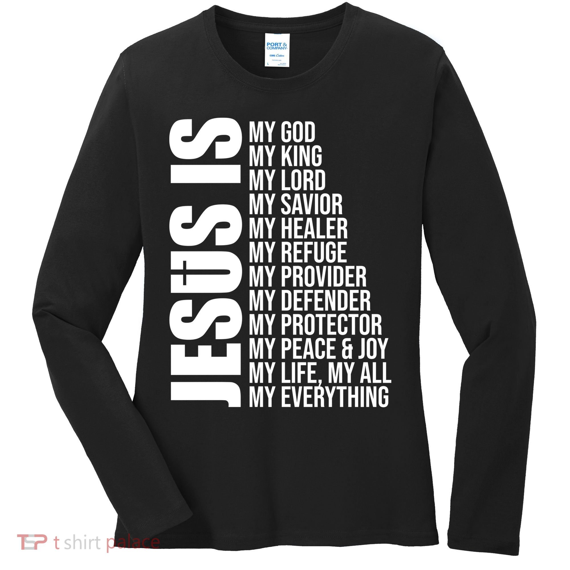 Jesus Is My Everything Women's Long Sleeve Shirt