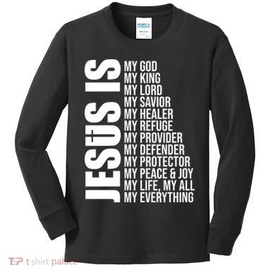 Jesus Is My Everything Kids Long Sleeve Shirt