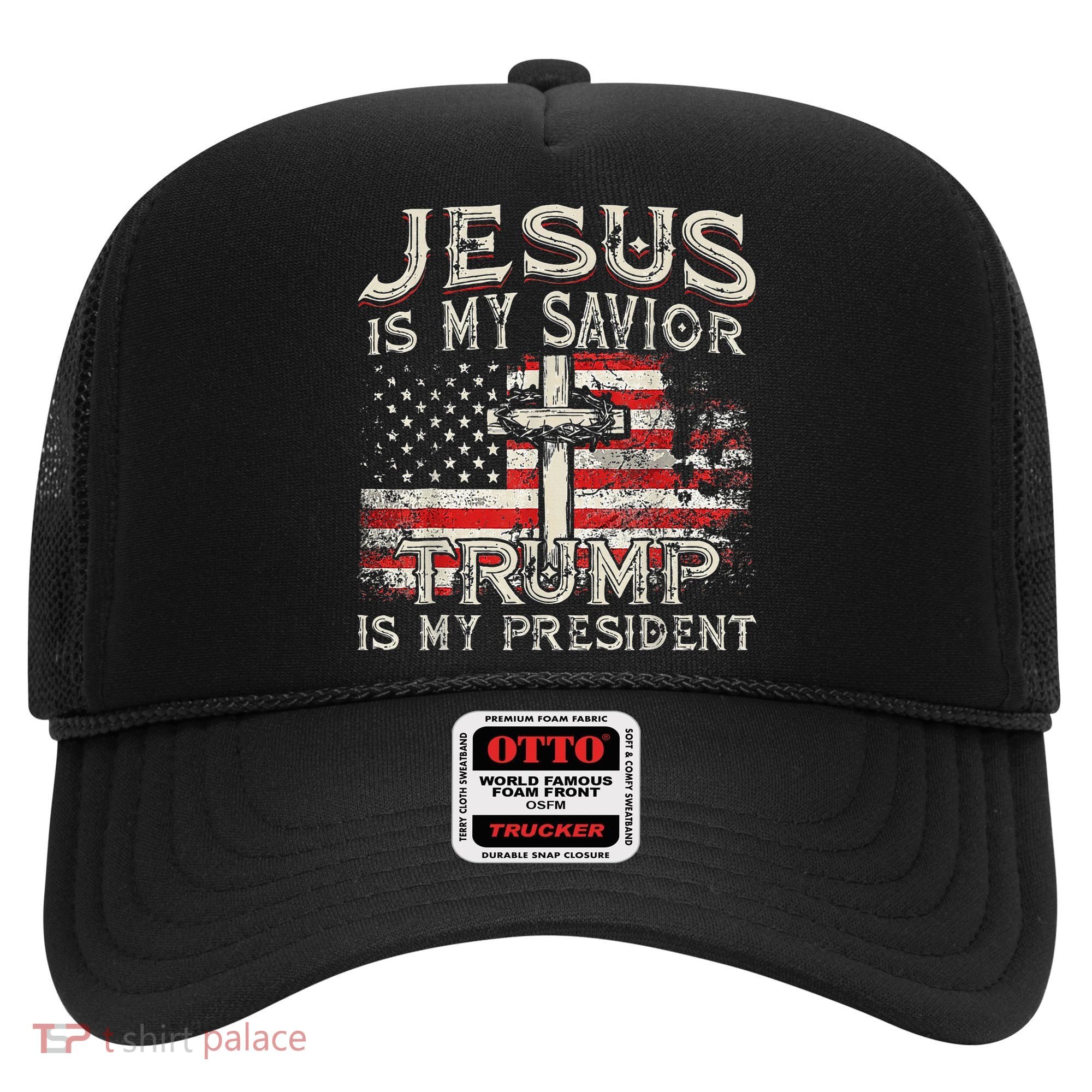 Jesus Is My Savior Trump Is My President Hat