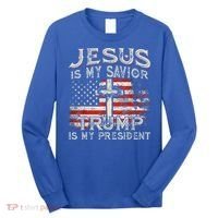 Jesus Is My Savior Trump Is My President Long Sleeve Shirt thumb 0