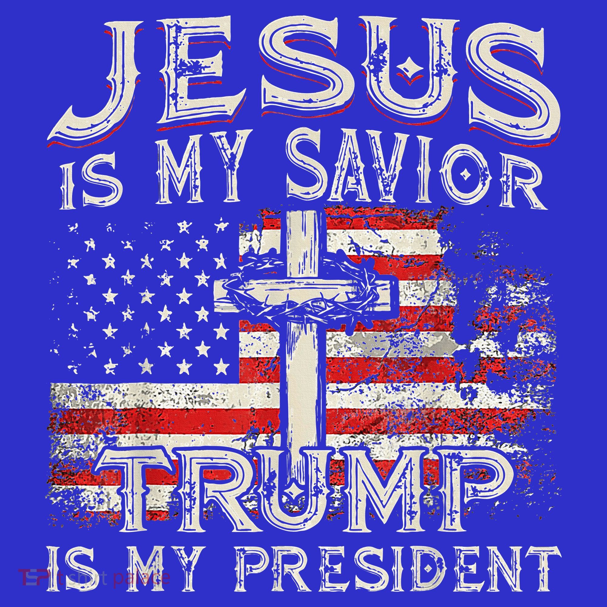 Jesus Is My Savior Trump Is My President Sweatshirt