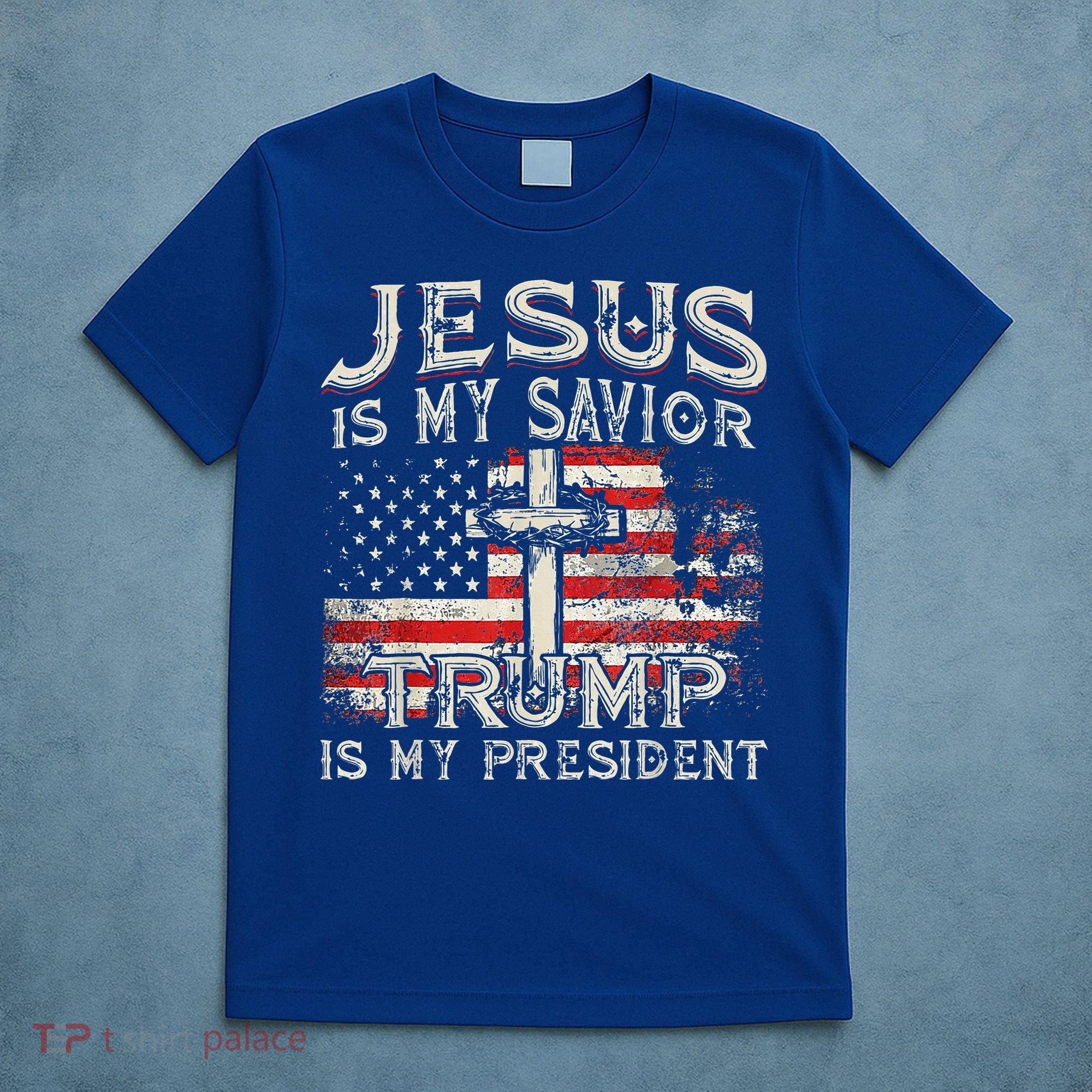 Jesus Is My Savior Trump Is My President T-Shirt