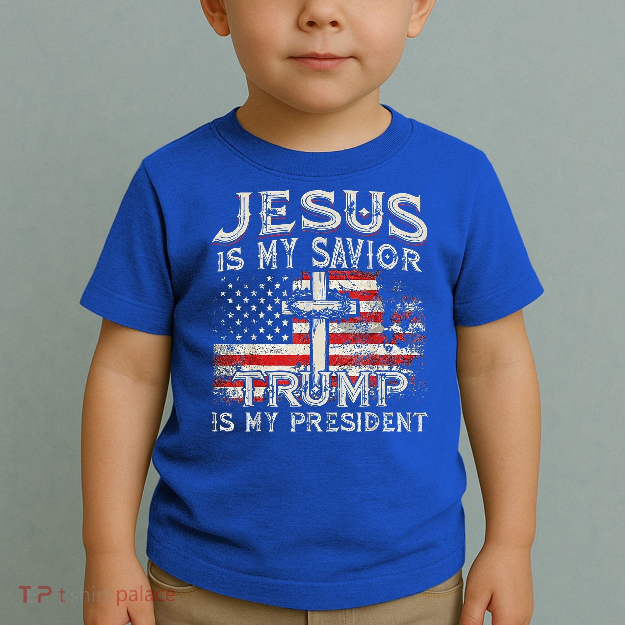 Jesus Is My Savior Trump Is My President Toddler T-Shirt