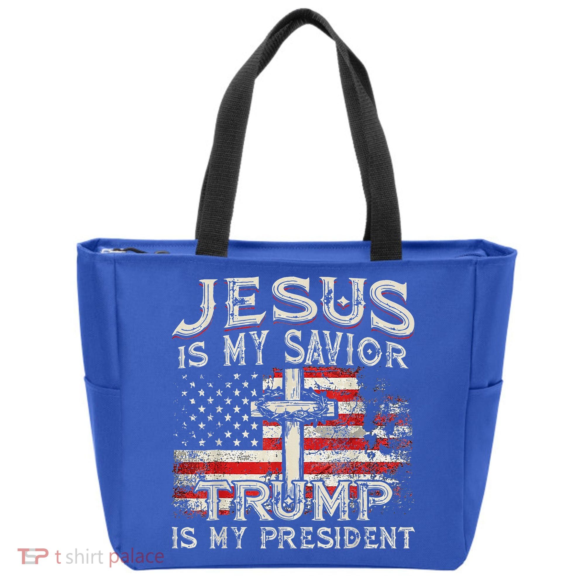 Jesus Is My Savior Trump Is My President Tote Bag