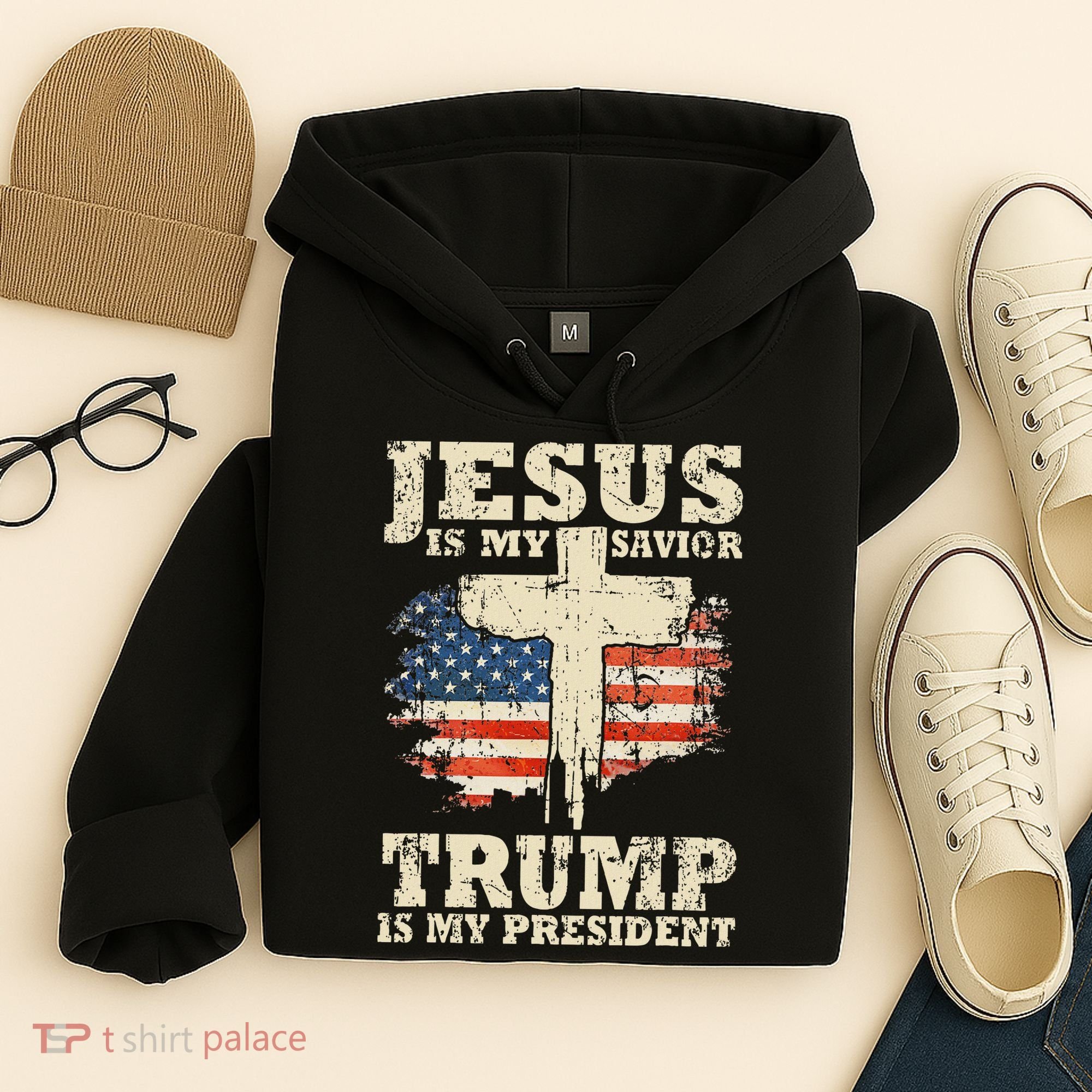 Jesus Is My Savior Trump Is My President Hoodie