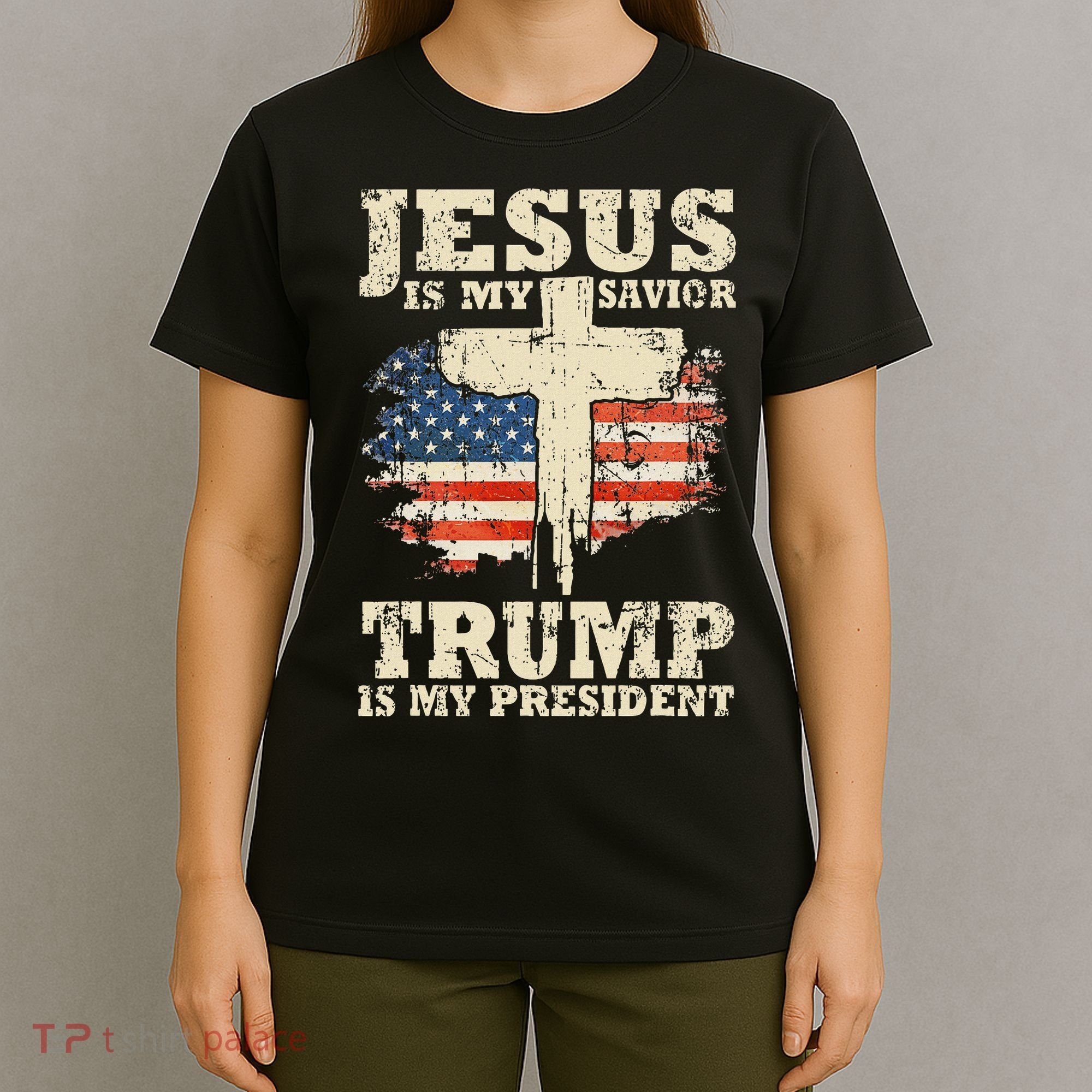 Jesus Is My Savior Trump Is My President T-Shirt