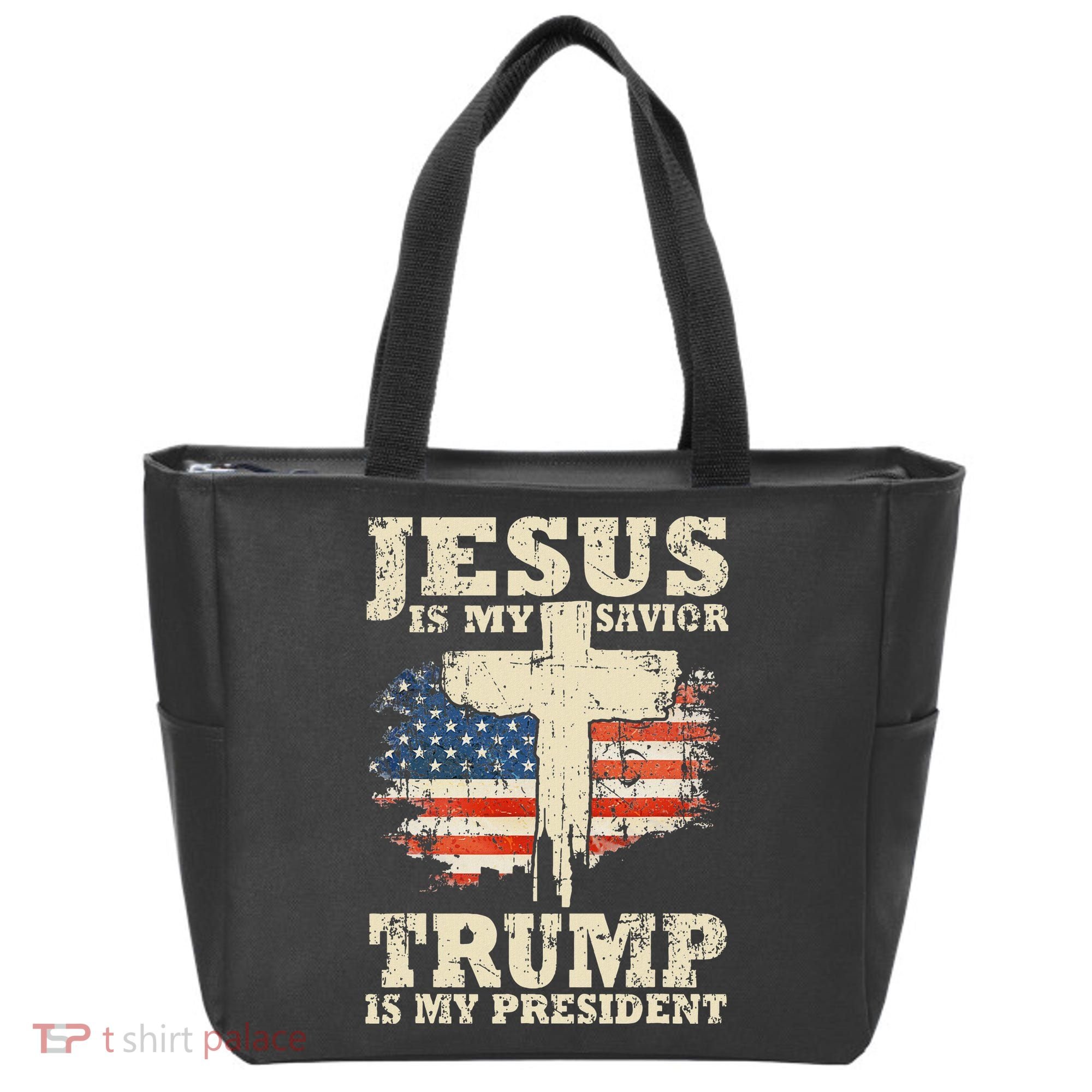 Jesus Is My Savior Trump Is My President Tote Bag