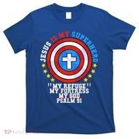 Jesus Is My Superhero Psalm 91 My Refuge My Fortress My God T-Shirt thumb 0