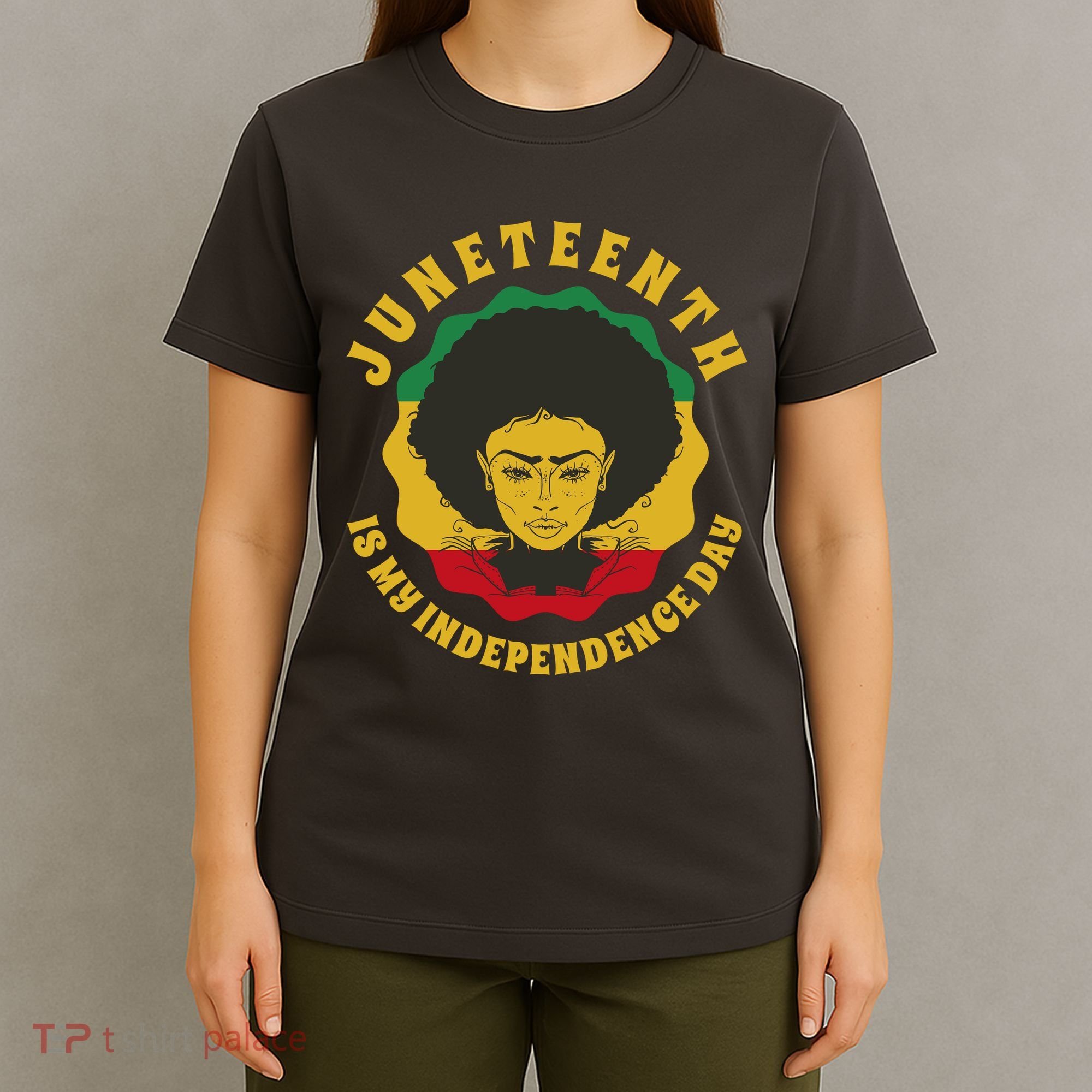 Juneteenth Is My Independence Day Black Female Pride T-Shirt