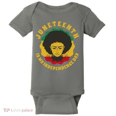 Juneteenth Is My Independence Day Black Female Pride Baby Bodysuit