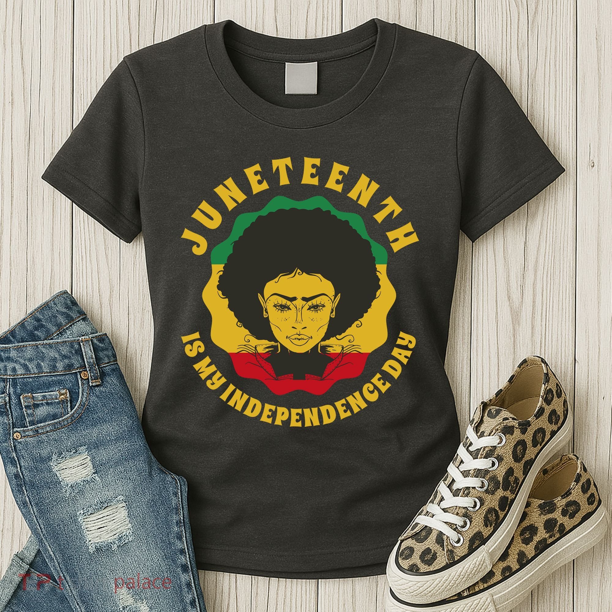 Juneteenth Is My Independence Day Black Female Pride Women's T-Shirt