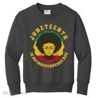 Juneteenth Is My Independence Day Black Female Pride Kids Sweatshirt thumb 0
