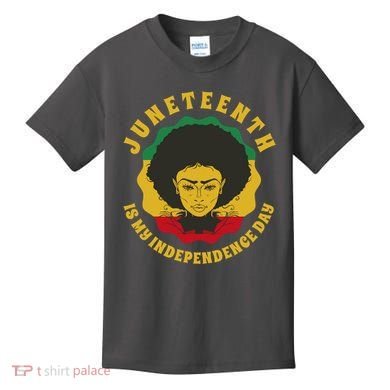 Juneteenth Is My Independence Day Black Female Pride Kids T-Shirt