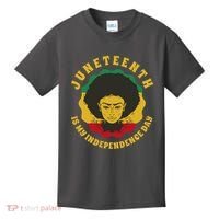 Juneteenth Is My Independence Day Black Female Pride Kids T-Shirt thumb 0