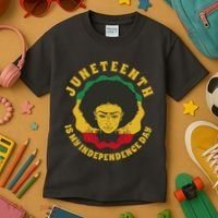 Juneteenth Is My Independence Day Black Female Pride Kids T-Shirt thumb 3