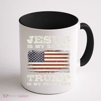 Jesus Is My Savior Trump Is My President Coffee Mug thumb 1