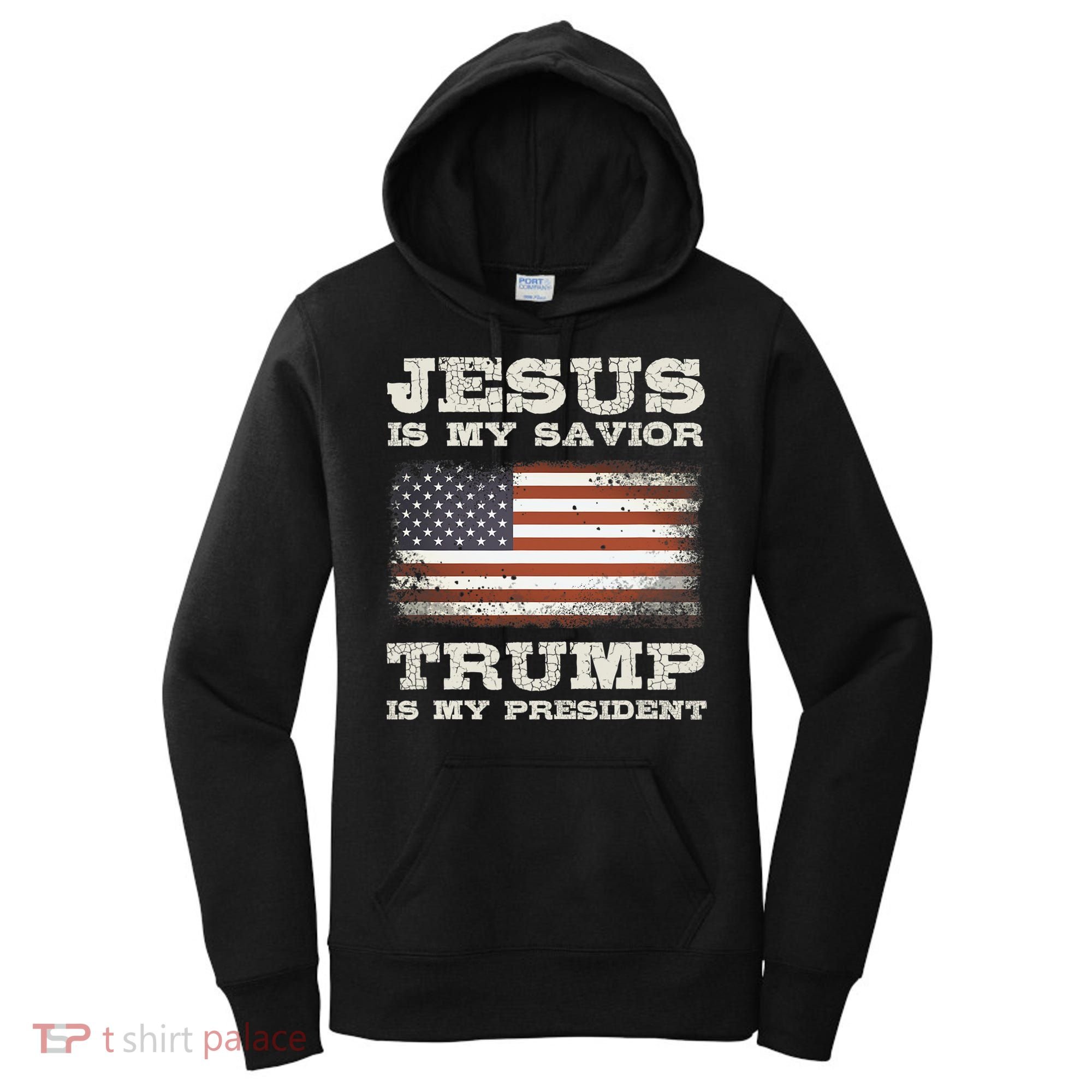 Jesus Is My Savior Trump Is My President Women's Hoodie