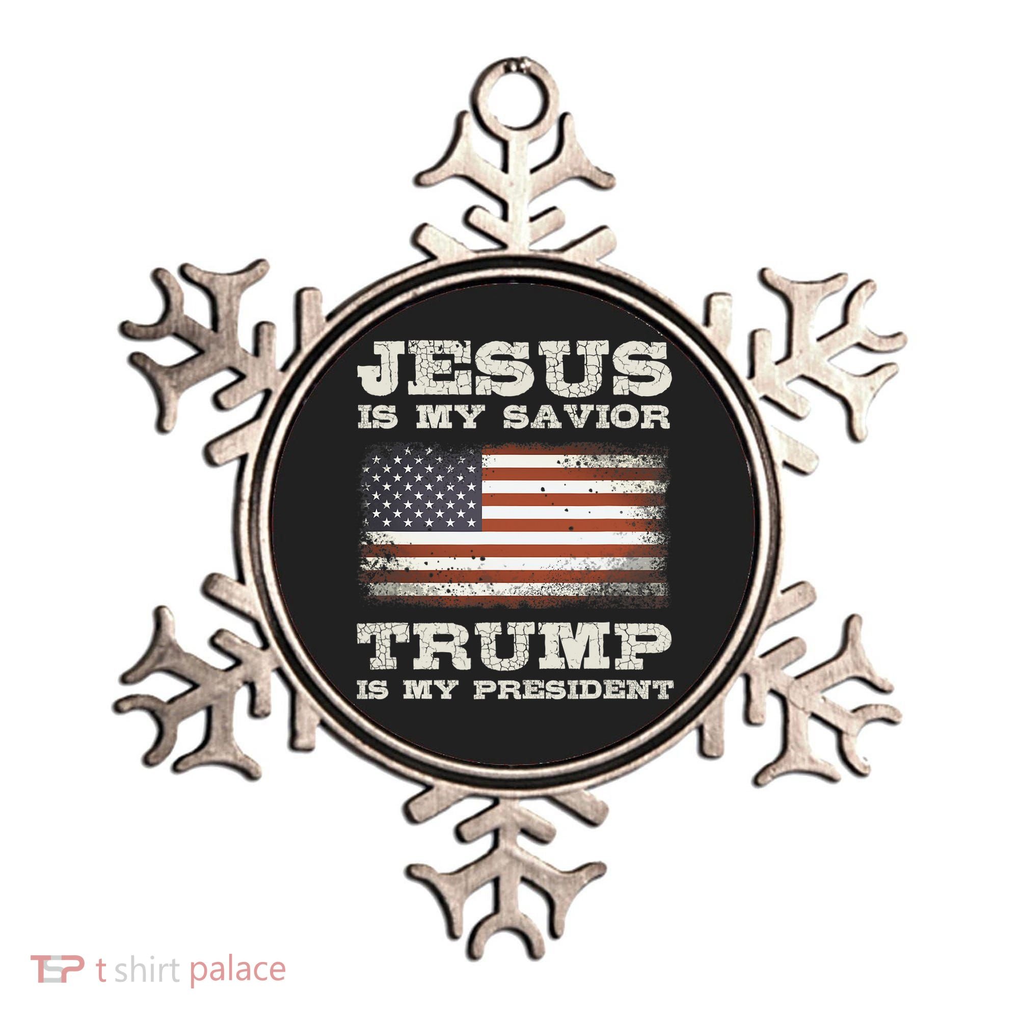 Jesus Is My Savior Trump Is My President Ornament