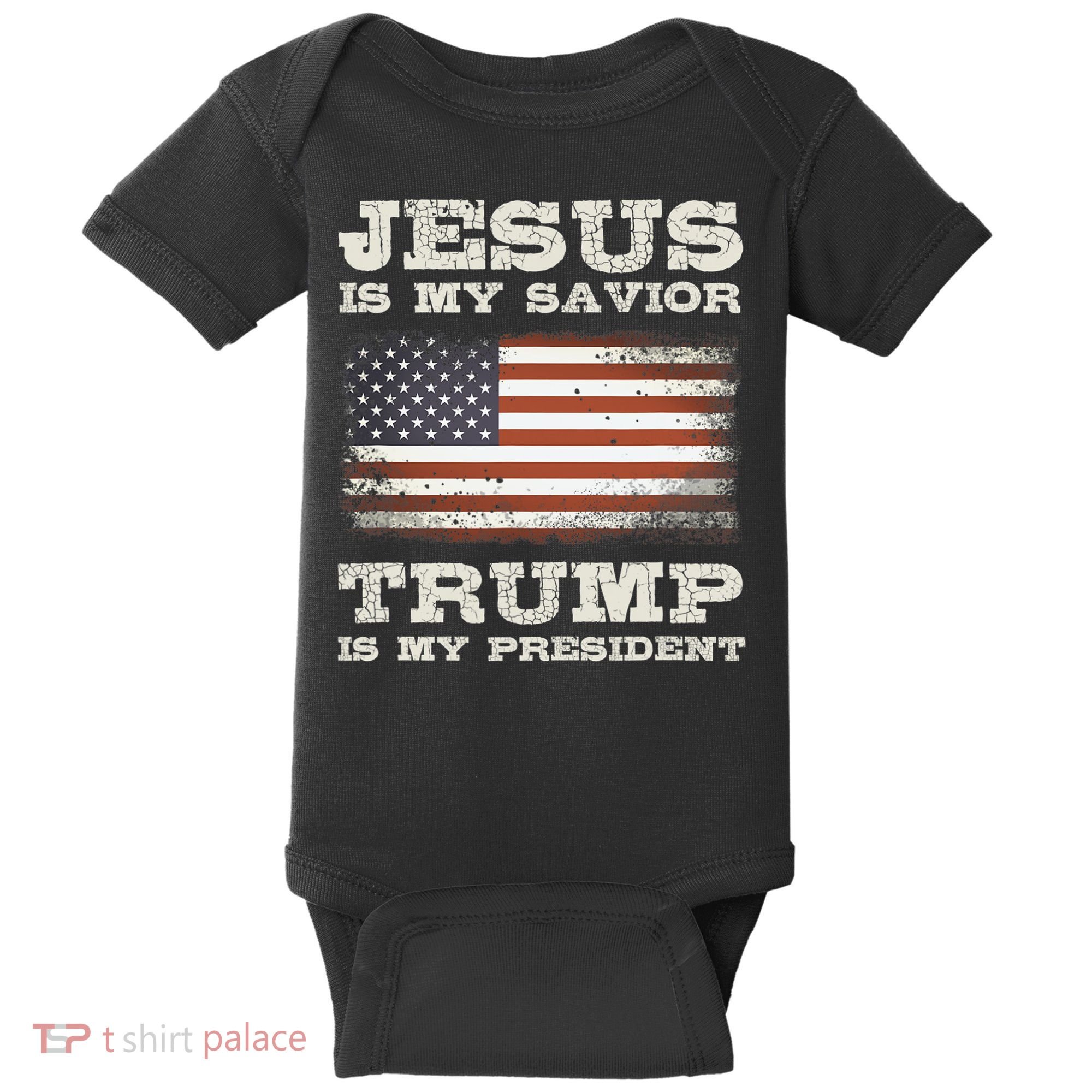Jesus Is My Savior Trump Is My President Baby Bodysuit