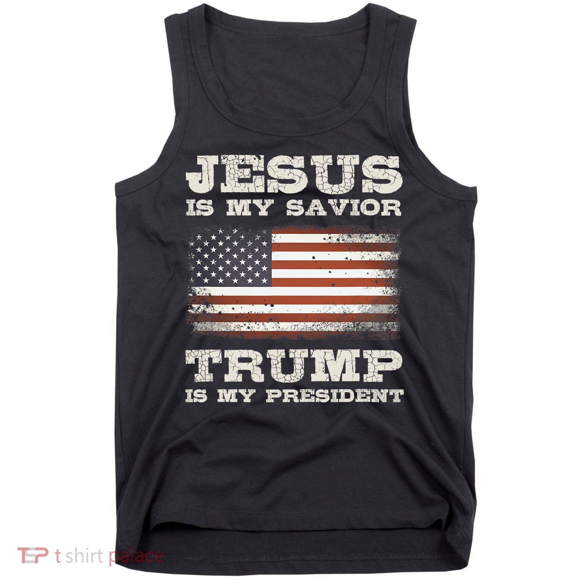 Jesus Is My Savior Trump Is My President Tank Top