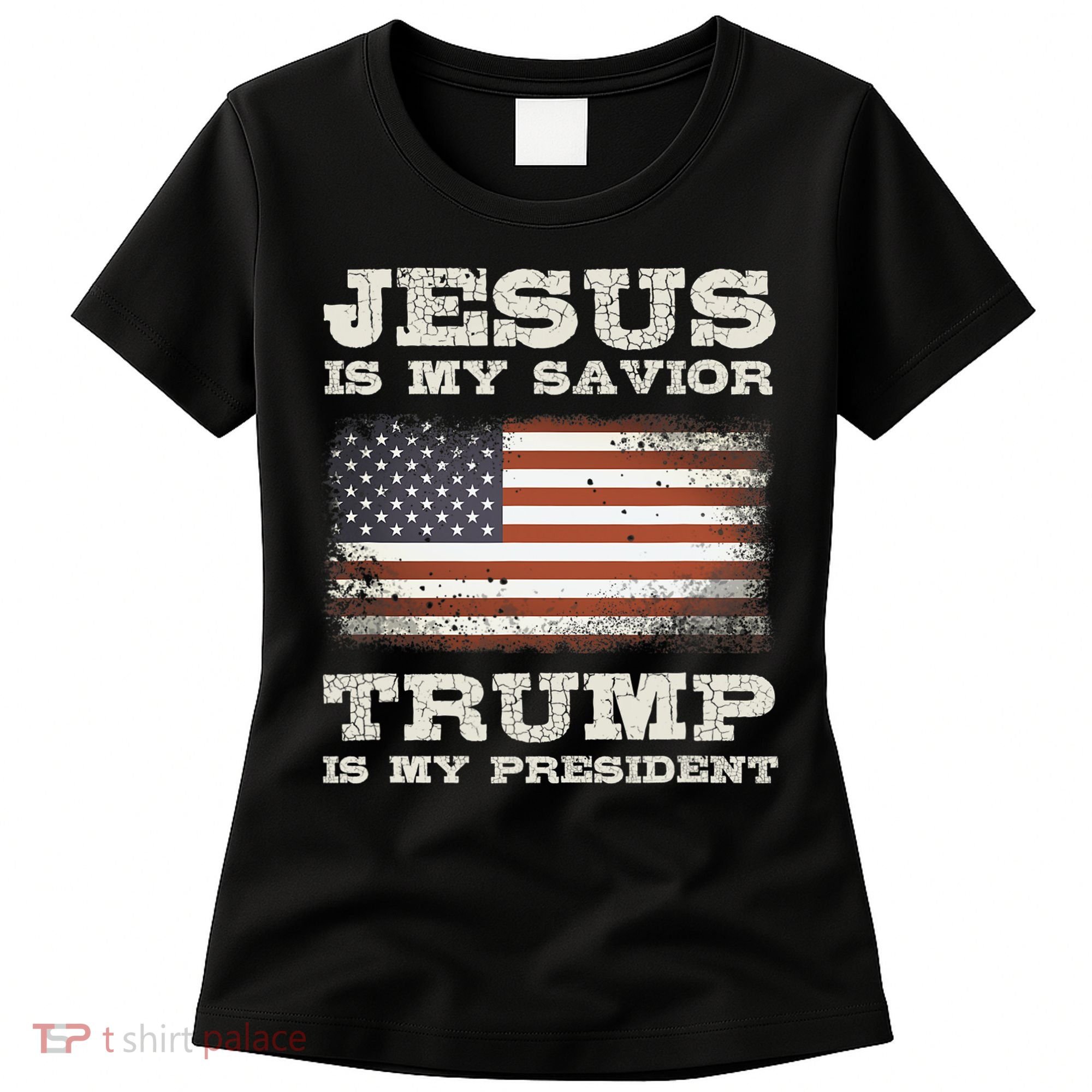 Jesus Is My Savior Trump Is My President Women's T-Shirt