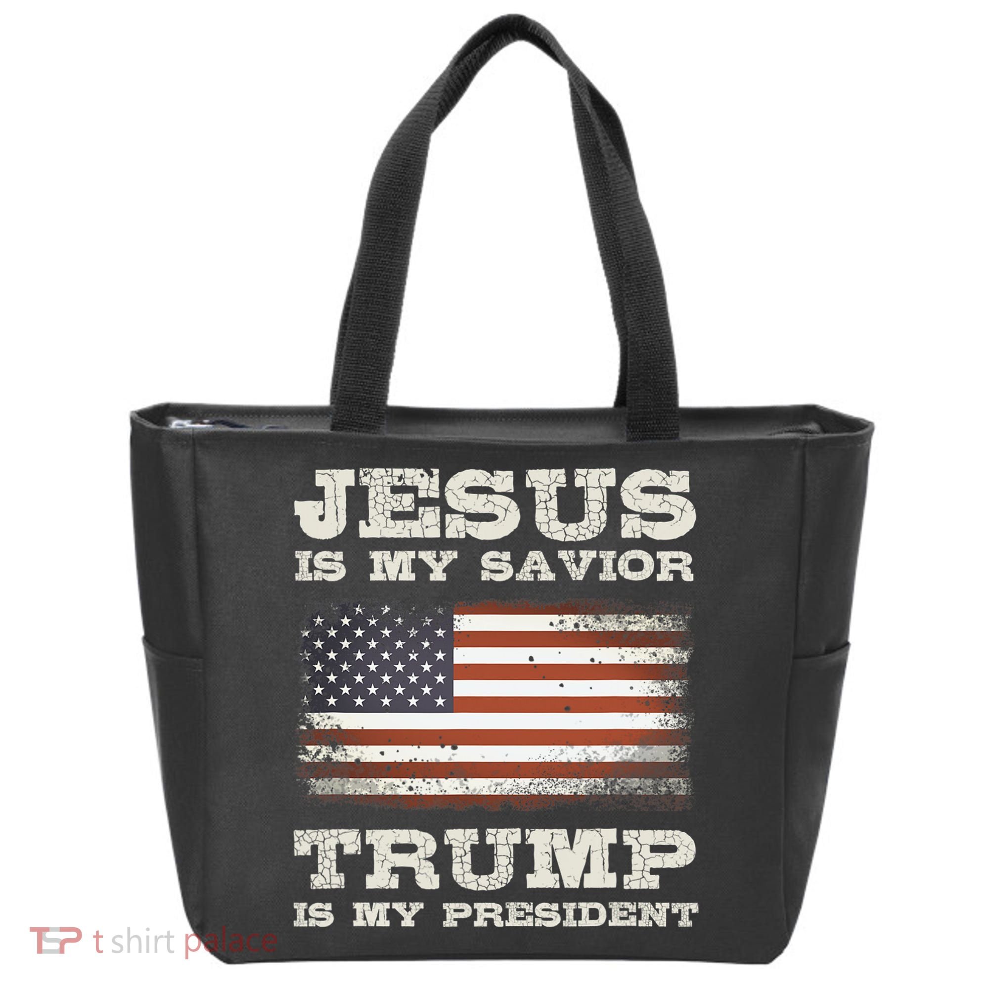 Jesus Is My Savior Trump Is My President Tote Bag