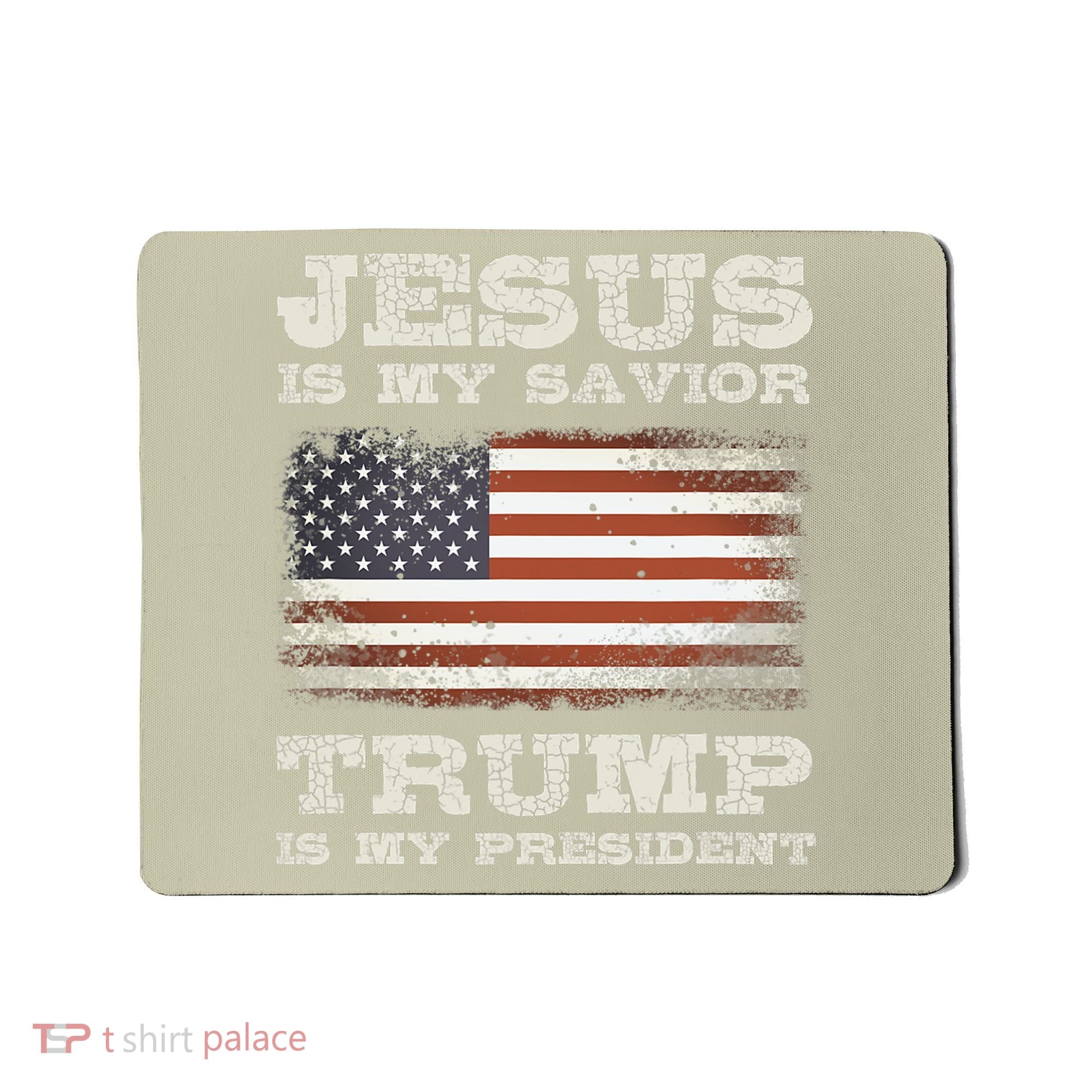 Jesus Is My Savior Trump Is My President Mousepad