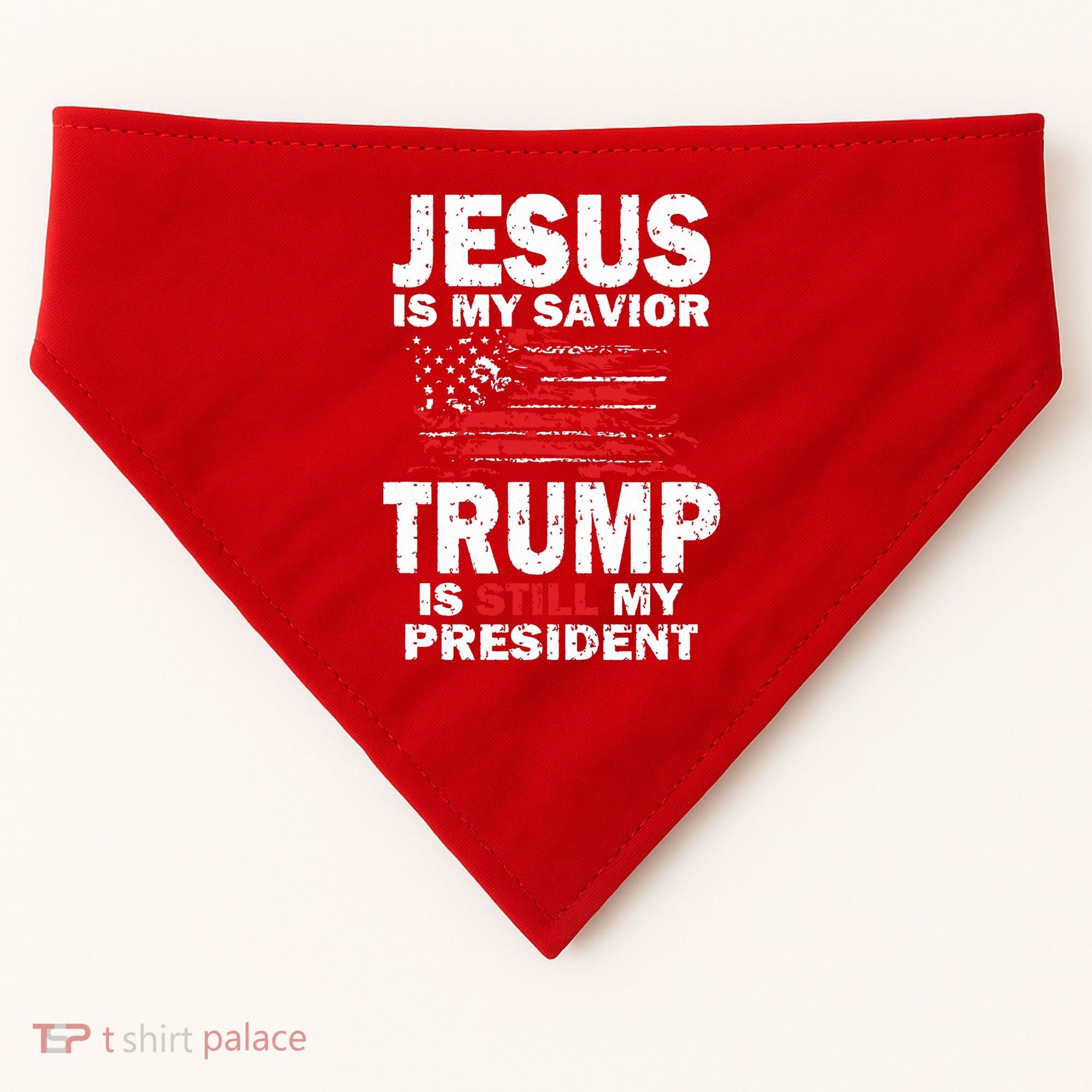 Jesus Is My Savior Trump Is Still My President USA-Made Doggie Bandana