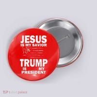 Jesus Is My Savior Trump Is Still My President Button thumb 0