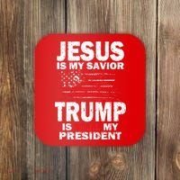 Jesus Is My Savior Trump Is Still My President Coaster thumb 0