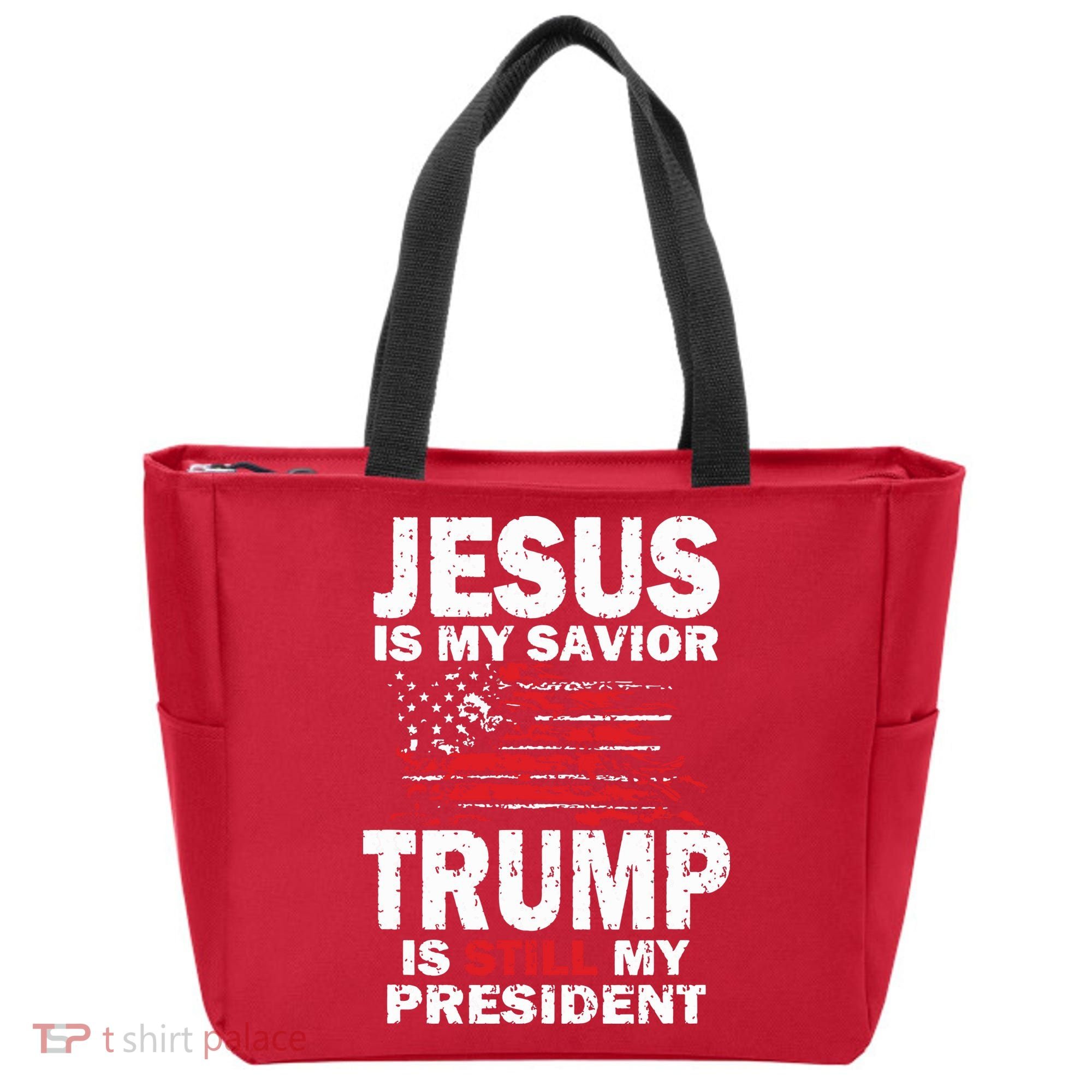 Jesus Is My Savior Trump Is Still My President Tote Bag
