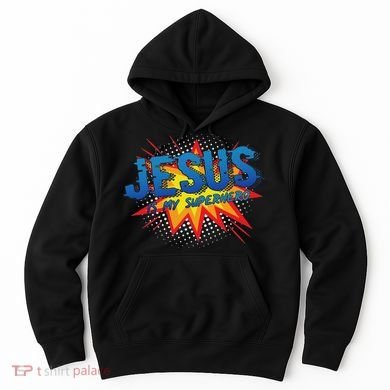 Jesus Is My Superhero Cute Powerful Christian Gift Comic Hoodie
